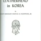 Preview: Leatherhead in Korea by SSGT Norval E. Packwood Jr. - 1952