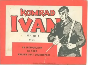 Komrad Ivan: An Introduction to your Warsaw Pact Counterpart - 1979 - Illustrated pamphlet with references to key Warsaw Pact weapons and equipment